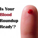 Human Blood is Not “Roundup Ready”, New Study Reluctantly Admits