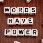 The Magic Power of Words and Why Words Rule the World