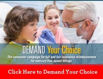 Demand Your Choice - Button - Mercury Free Dentistry