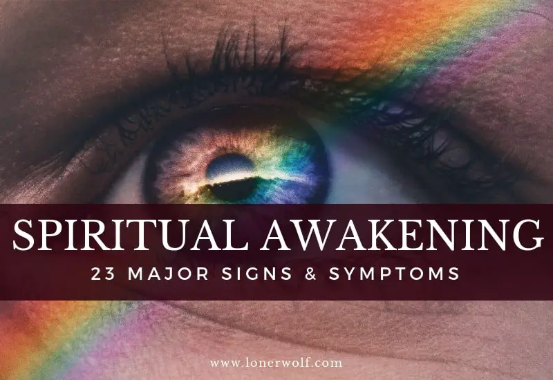 Spiritual Awakening Major Signs And Symptoms Wake Up World