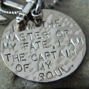 i_am_the_master_of_my_fate_i_am_the_captain_of_my_soul