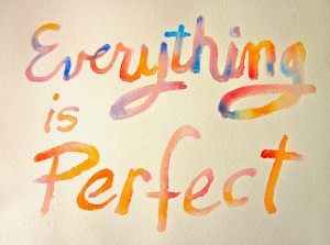 Everything is perfect