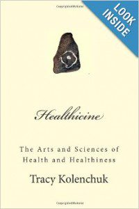 Healthicine The Arts and Sciences of Health and Healthiness