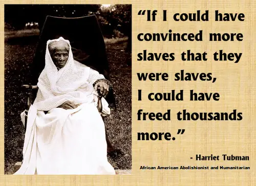 Harriet Tubman quote on slavery
