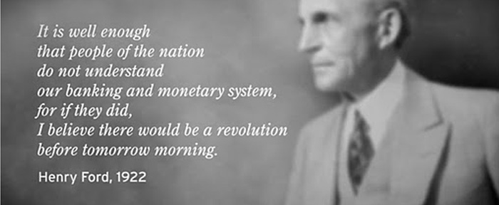 Henry Ford quote - people of the nation do not understand our banking and monetary system - revolution before morning - federal reserve