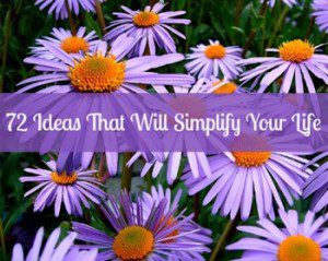 72-ideas-that-will-simplify-your-life
