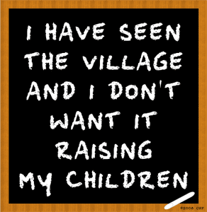 Raising awake children in a broken school system - Seen the Village, Don't Want It Raising My Children