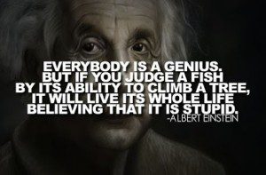 Einstein Quote on Judgment - Everybody is a Genius