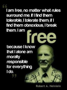 Sovereignty – An Awakening Slave’s Most Challenging Reflection - Robert A. Heinlein quote - I Am Free