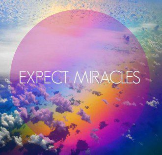 Living From The Divine Ordinary - Expect Miracles