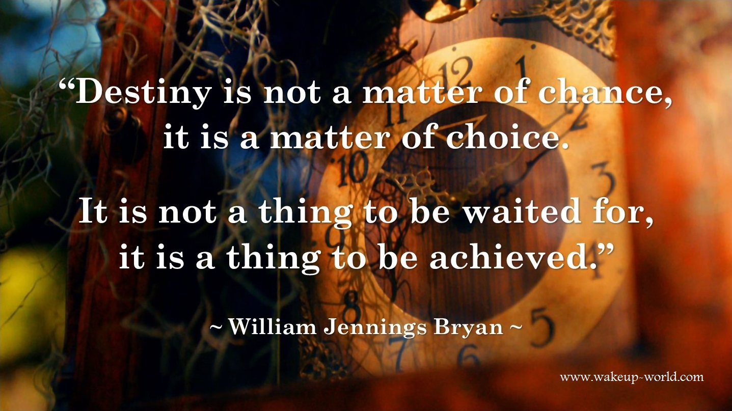Understanding Destiny... and How You Can Take Charge of Yours - fb - william jennings bryan quote