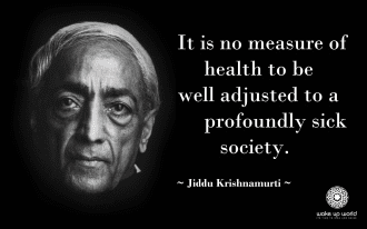 Feel Like You Don’t Fit In - Why It's a Blessing Disguise - Jiddu Krishnamurti Measure Health Well Adjusted Sick Society