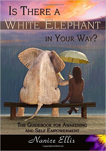 nanice-ellis-is-there-a-white-elephant-in-your-way-guidebook-awakening-self-empowerment
