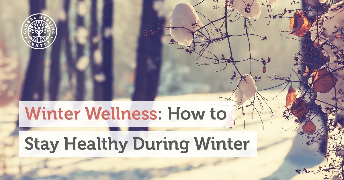 winter-wellness-how-to-stay-healthy-during-the-winter-chill