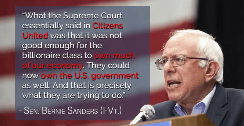 Citizens United is Destroying Our Democracy - Here’s How to Defeat It - Sanders quote
