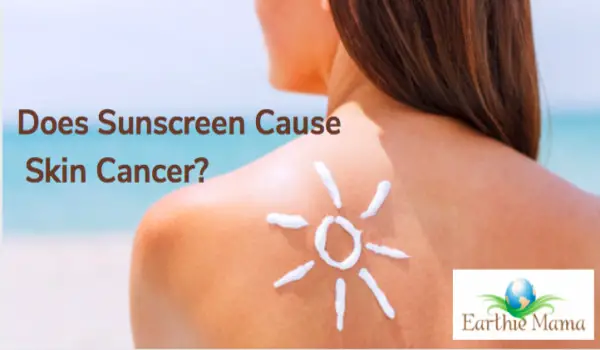 Does Sunscreen Cause Skin Cancer