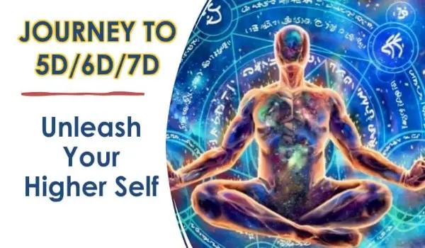 Taking the Inner Journey to Higher Dimensions, 5D/6D/7D